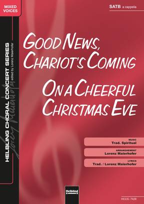 Good News, Chariot's Coming Chor-Einzelausgabe SATB