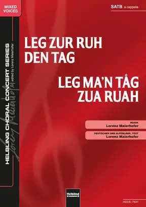 Leg zur Ruh den Tag Chor-Einzelausgabe SATB | HELBLING Publishing