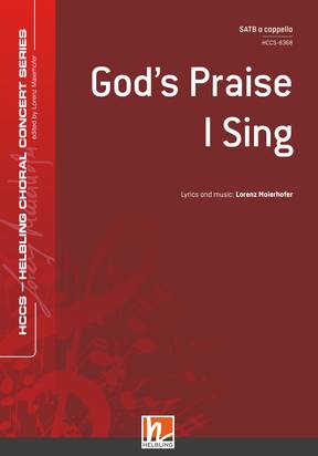 God's Praise I Sing Chor-Einzelausgabe SATB