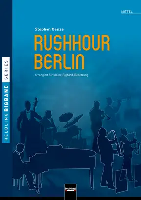 Rushhour Berlin Partitur und Stimmen