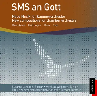 Tiroler Kammerorchester InnStrumenti SMS an Gott