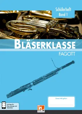 Leitfaden Bläserklasse 1 Schülerheft Fagott