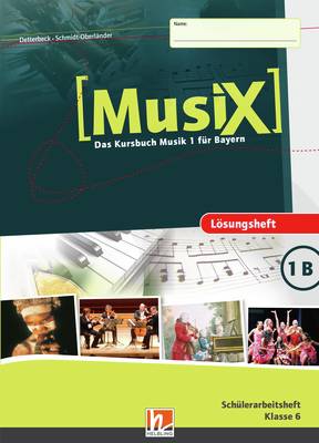 MusiX 1 BY (ab 2017) Lösungsheft 1B