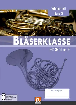 Leitfaden Bläserklasse 2 Schülerheft Horn in F