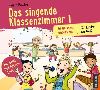 Das singende Klassenzimmer 1 Lieder