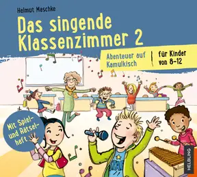 Das singende Klassenzimmer 2 Lieder