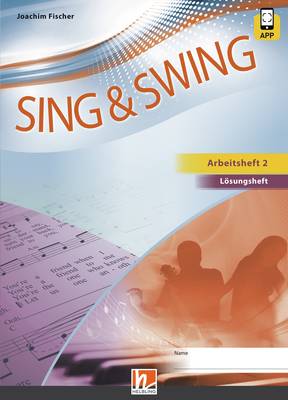 SING & SWING D (Ausgabe 2014) Lösungsheft 2