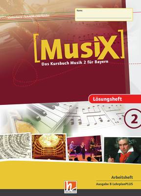 MusiX 2 BY (ab 2017) Lösungsheft 2