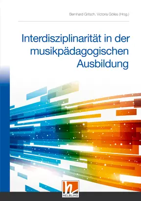 Interdisziplinarität in der musikpädagogischen Ausbildung