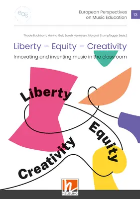 Liberty – Equity – Creativity