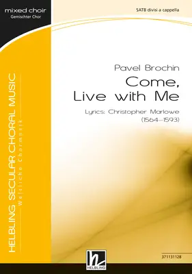 Come, Live with Me Choral single edition SATB divisi