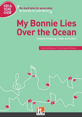 My Bonnie Lies Over the Ocean Choral single edition 2-part