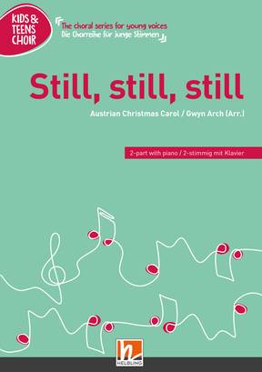 Still, still, still Choral single edition 2-part