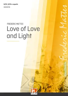 Love of Love and Light Choral single edition SATB-SATB