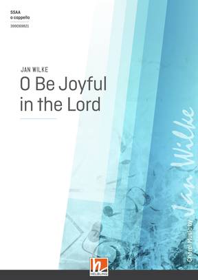 O Be Joyful in the Lord Choral single edition SSAA