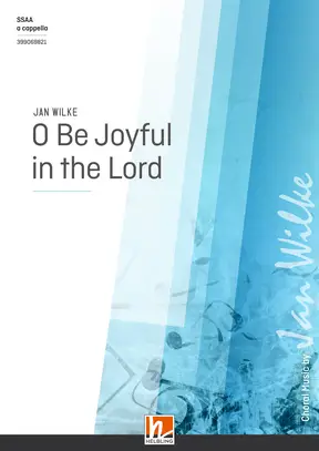 O Be Joyful in the Lord Choral single edition SSAA