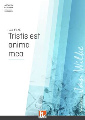 Tristis est anima mea Choral single edition SATB divisi