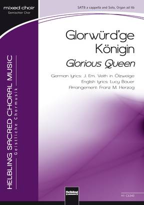 Glorious Queen Choral single edition SATB