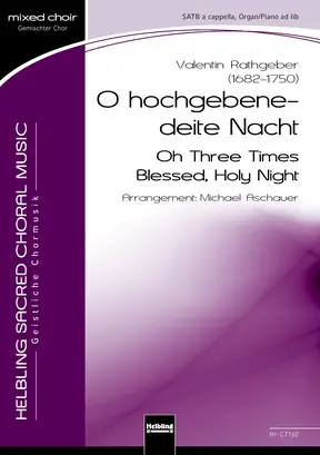 Oh Three Times Blessed, Holy Night Choral single edition SATB