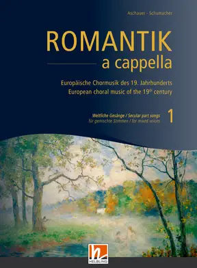 ROMANTIK a cappella 1 – Secular part songs Choral Book SATB