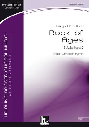 Rock of Ages Choral single edition SATB
