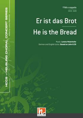He Is the Bread Choral single edition TTBB