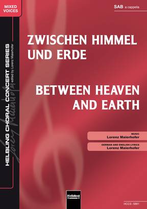 Between Heaven and Earth Choral single edition SAB