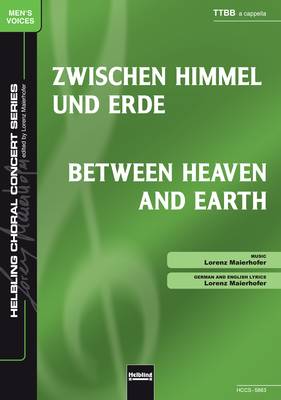 Between Heaven and Earth Choral single edition TTBB