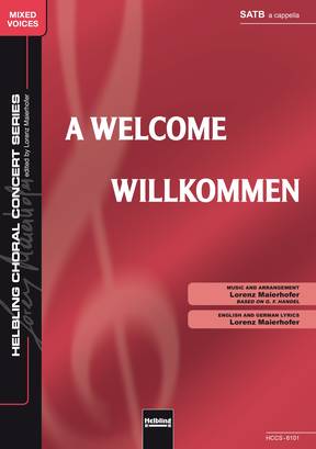 A Welcome Choral single edition SATB