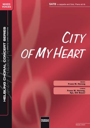 City of My Heart Choral single edition SATB