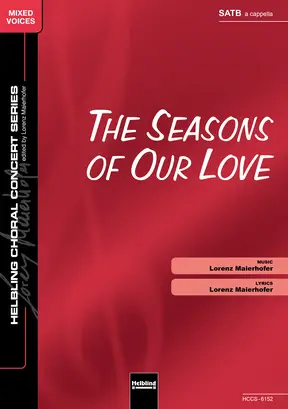 The Seasons of Our Love Choral single edition SATB