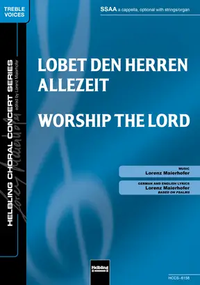 Worship the Lord Choral single edition SSAA