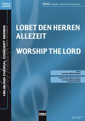 Worship the Lord Choral single edition SSAA