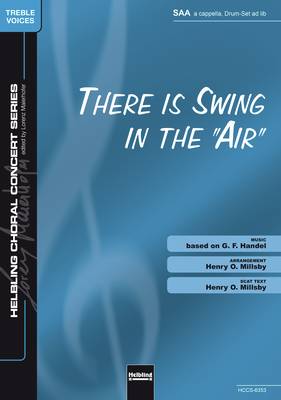 There Is Swing in the Air Choral single edition SAA