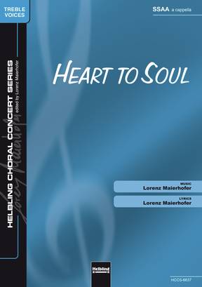 Heart to Soul Choral single edition SSAA