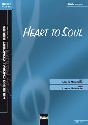Heart to Soul Choral single edition SSAA