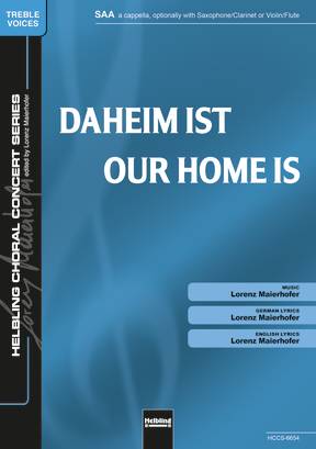 Our Home Is Choral single edition SAA