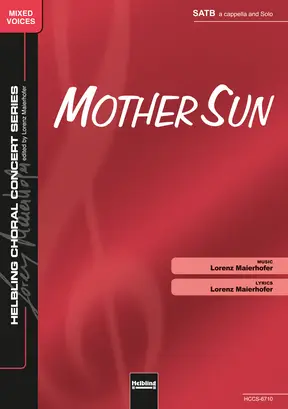 Mother Sun Choral single edition SATB