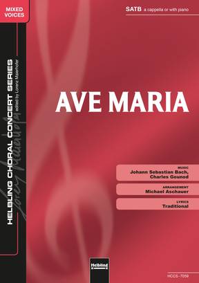 Ave Maria Choral single edition SATB