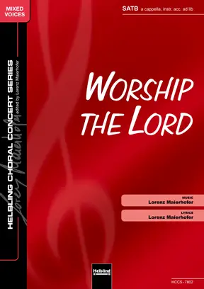 Worship the Lord Choral single edition SATB