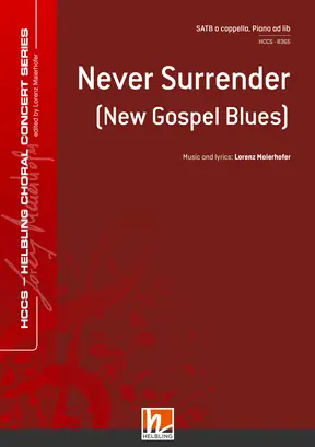 Never Surrender Choral single edition SATB