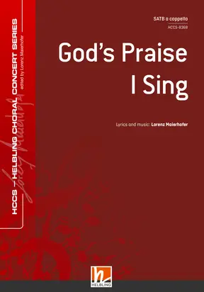 God's Praise I Sing Choral single edition SATB