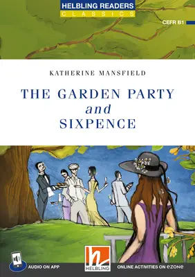 The Garden Party and Sixpence