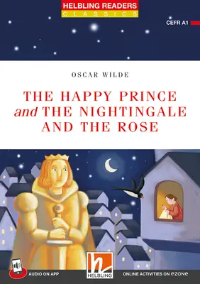 The Happy Prince and The Nightingale and the Rose