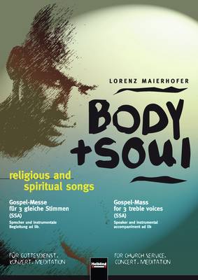 Body & Soul Choral Score SSA