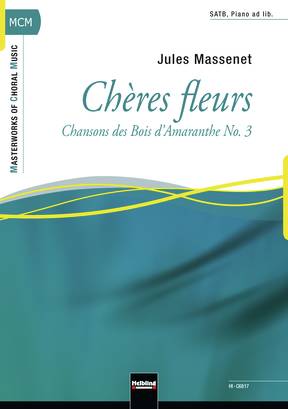 Chères fleurs Choral single edition SATB