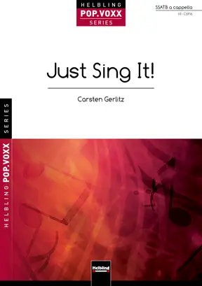 Just Sing It! Choral single edition SSATB