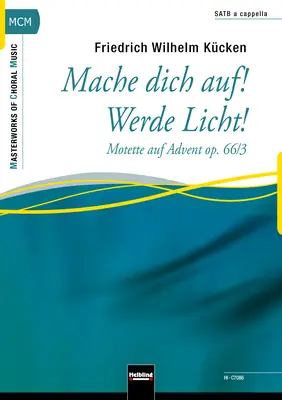 Mache dich auf! Werde Licht! Choral single edition SATB