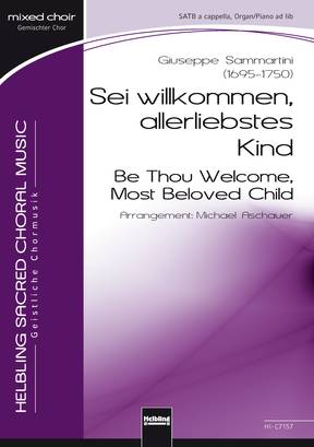 Be Thou Welcome, Most Beloved Child Choral single edition SATB