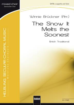 The Snow It Melts the Soonest Choral single edition SATB